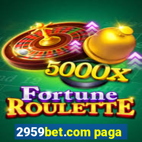 2959bet.com paga